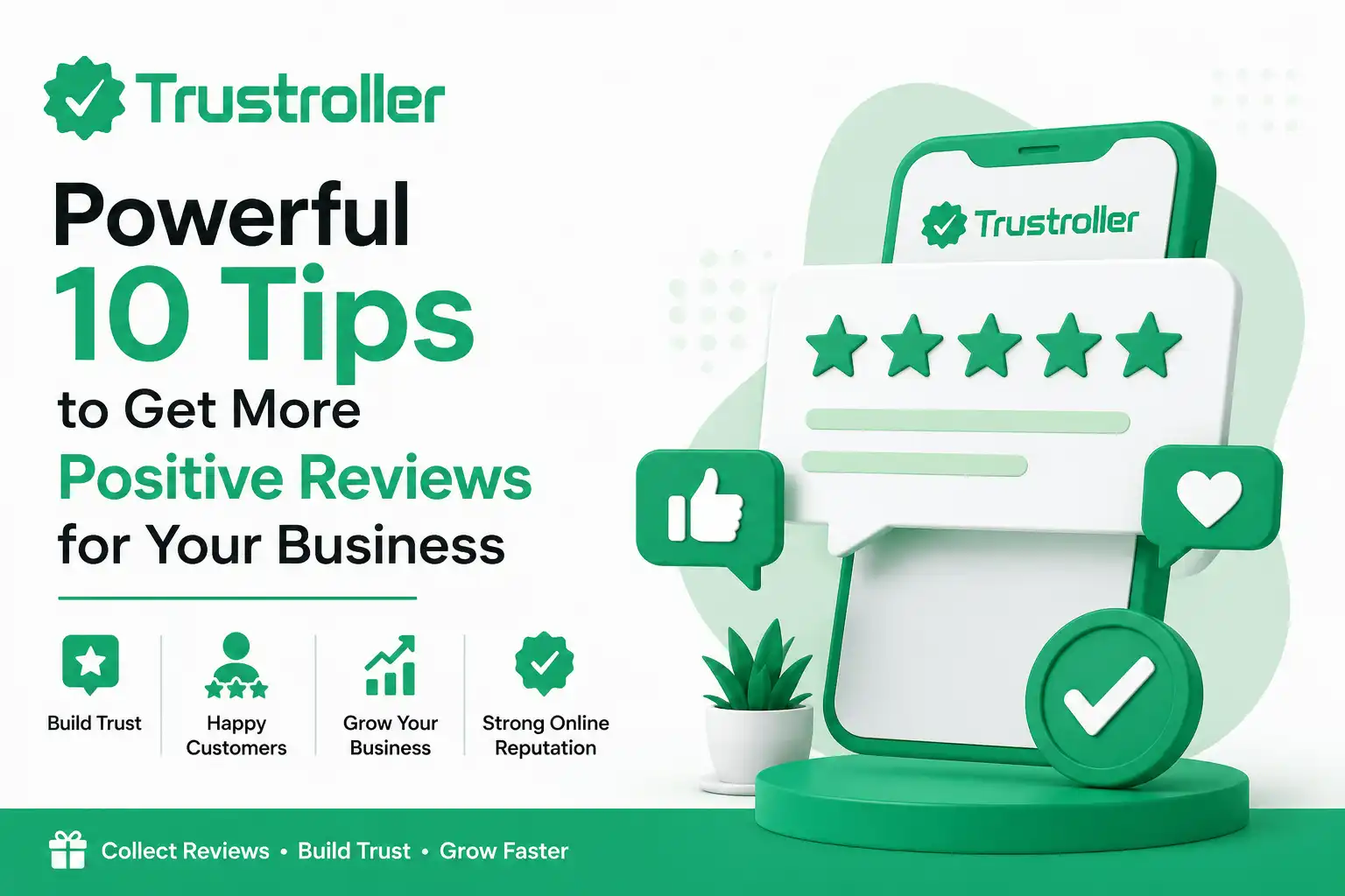 Powerful 10 Tips to Get More Positive Reviews for Your Business